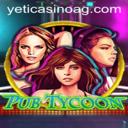 Exploring the Exciting World of PubTycoon and Its Connection to win1555.bet